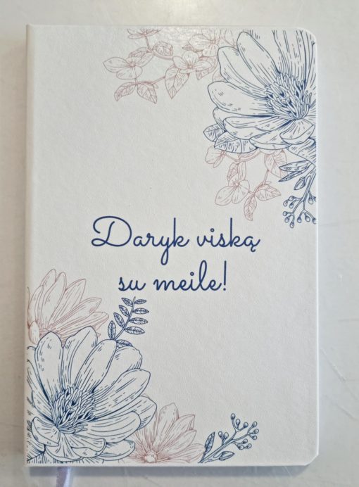 Užrašų knygutė ,,Daryk viską su meile"